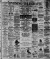 Dublin Evening Telegraph Saturday 29 May 1886 Page 1