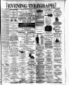 Dublin Evening Telegraph Thursday 22 July 1886 Page 1