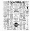 Dublin Evening Telegraph Wednesday 16 February 1887 Page 1