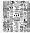 Dublin Evening Telegraph Monday 07 November 1887 Page 1