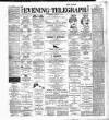 Dublin Evening Telegraph Friday 30 December 1887 Page 1