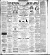 Dublin Evening Telegraph Wednesday 22 February 1888 Page 1
