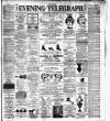 Dublin Evening Telegraph Thursday 19 April 1888 Page 1