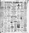 Dublin Evening Telegraph Thursday 10 May 1888 Page 1