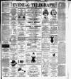 Dublin Evening Telegraph Friday 11 May 1888 Page 1