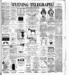 Dublin Evening Telegraph Wednesday 12 December 1888 Page 1