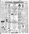 Dublin Evening Telegraph Tuesday 30 April 1889 Page 1