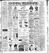 Dublin Evening Telegraph Tuesday 14 May 1889 Page 1