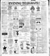 Dublin Evening Telegraph Thursday 16 May 1889 Page 1