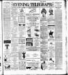 Dublin Evening Telegraph Tuesday 21 May 1889 Page 1