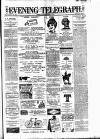 Dublin Evening Telegraph Saturday 08 June 1889 Page 1