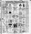 Dublin Evening Telegraph Friday 16 August 1889 Page 1