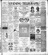 Dublin Evening Telegraph Friday 17 July 1891 Page 1