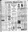 Dublin Evening Telegraph Wednesday 29 July 1891 Page 1