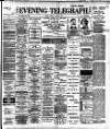 Dublin Evening Telegraph Monday 04 July 1892 Page 1