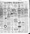 Dublin Evening Telegraph Saturday 10 March 1894 Page 1