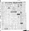 Dublin Evening Telegraph Wednesday 10 October 1894 Page 1
