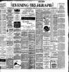 Dublin Evening Telegraph Friday 01 October 1897 Page 1