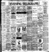 Dublin Evening Telegraph Friday 08 April 1898 Page 1
