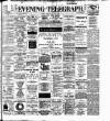 Dublin Evening Telegraph Saturday 16 July 1898 Page 1