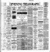 Dublin Evening Telegraph Thursday 21 July 1898 Page 1