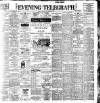 Dublin Evening Telegraph Monday 23 January 1899 Page 1