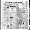Dublin Evening Telegraph Wednesday 05 April 1899 Page 1