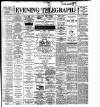 Dublin Evening Telegraph Saturday 29 April 1899 Page 1