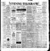 Dublin Evening Telegraph Monday 08 May 1899 Page 1