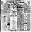 Dublin Evening Telegraph Wednesday 28 February 1900 Page 1
