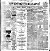 Dublin Evening Telegraph Thursday 08 March 1900 Page 1