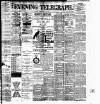 Dublin Evening Telegraph Friday 18 May 1900 Page 1