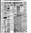 Dublin Evening Telegraph Thursday 07 June 1900 Page 1