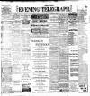 Dublin Evening Telegraph Tuesday 04 June 1901 Page 1