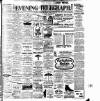 Dublin Evening Telegraph Saturday 08 March 1902 Page 1