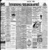 Dublin Evening Telegraph Friday 05 August 1904 Page 1