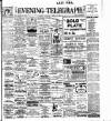 Dublin Evening Telegraph Saturday 08 April 1905 Page 1