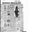 Dublin Evening Telegraph Thursday 16 August 1906 Page 1