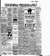 Dublin Evening Telegraph Monday 10 February 1908 Page 1