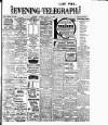 Dublin Evening Telegraph Monday 20 July 1908 Page 1