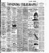 Dublin Evening Telegraph Thursday 06 August 1908 Page 1