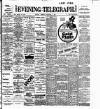 Dublin Evening Telegraph Tuesday 08 December 1908 Page 1