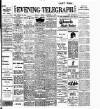 Dublin Evening Telegraph Friday 11 December 1908 Page 1