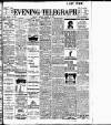 Dublin Evening Telegraph Monday 29 March 1909 Page 1