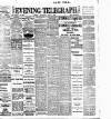 Dublin Evening Telegraph Wednesday 02 June 1909 Page 1
