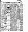 Dublin Evening Telegraph Friday 09 July 1909 Page 1
