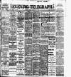 Dublin Evening Telegraph Friday 18 February 1910 Page 1
