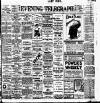 Dublin Evening Telegraph Saturday 14 May 1910 Page 1