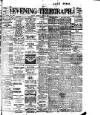 Dublin Evening Telegraph Monday 05 June 1911 Page 1
