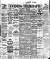 Dublin Evening Telegraph Wednesday 02 August 1911 Page 1